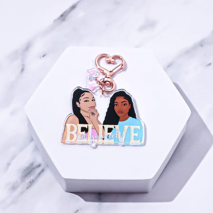 'Believe in yourself' Acrylic Keychain